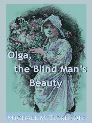 cover image of Olga, the Blind Man's Beauty